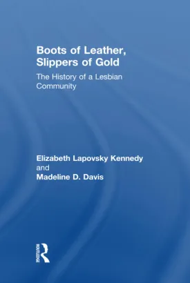Boots of Leather, Slippers of Gold 2nd Edition