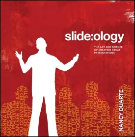 slide:ology: The Art and Science of Creating Great Presentations 1st Edition